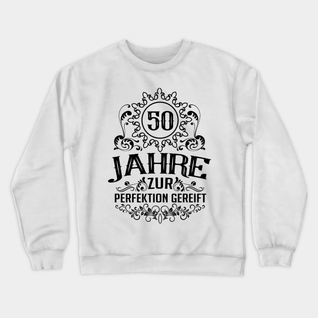 50 Geburtstag 50 Jahre lang Awesome Crewneck Sweatshirt by HBfunshirts